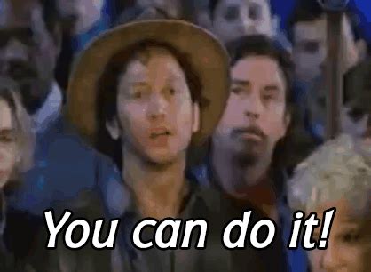 you can do it gif|you can do it gif waterboy.